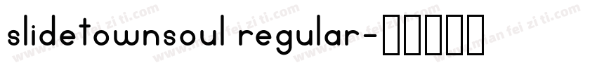 slidetownsoul regular字体转换